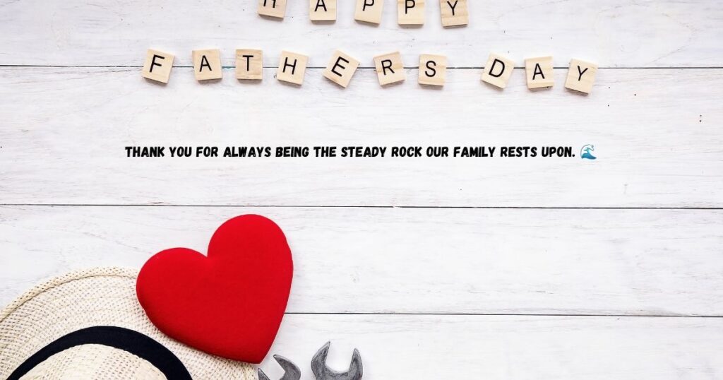 Heartfelt & Emotional Father’s Day Card Messages