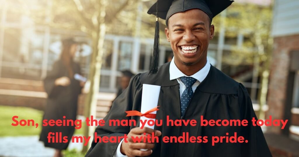 Proud of You Graduation Wishes for Your Son