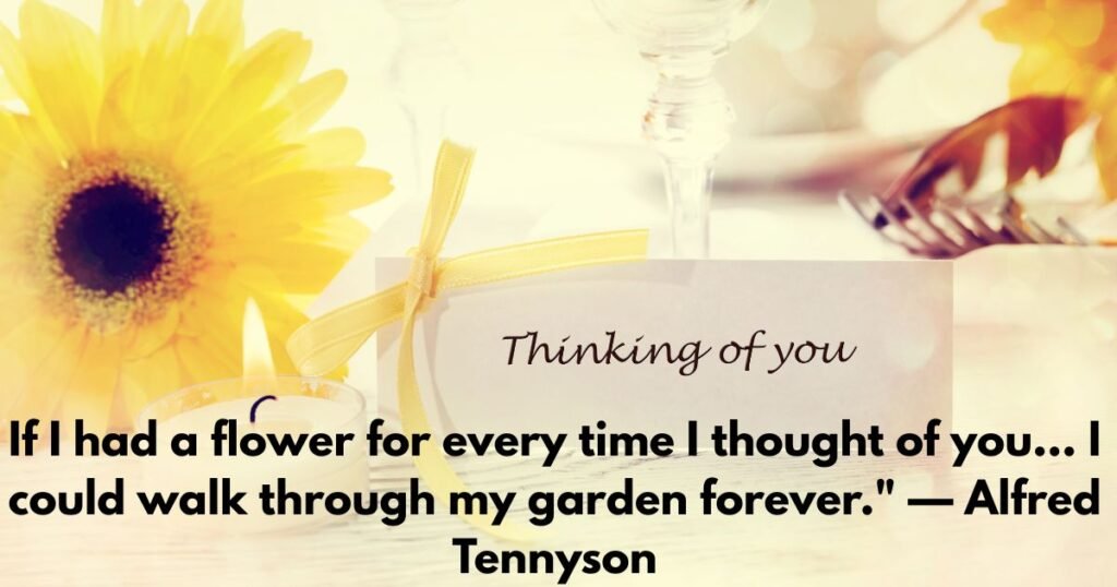 Timeless Quotes That Say "You're on My Mind"