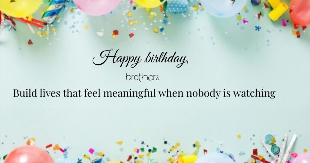 Birthday Wishes for Twin Brothers Living Far Apart